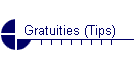 Gratuities (Tips)